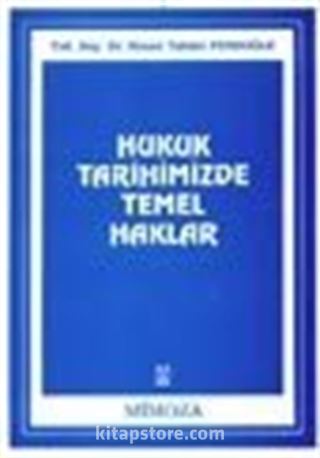 Hukuk Tarihimizde Temel Haklar