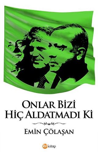 Onlar Bizi Hiç Aldatmadı ki