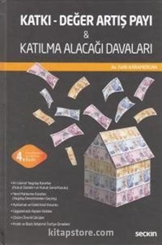 Katkı-Değer Artış Payı / Katılma Alacağı Davaları