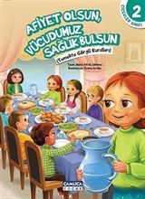 Afiyet Olsun, Vücudumuz Sağlık Bulsun / Çiçekler Sınıfı -2