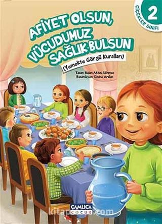 Afiyet Olsun, Vücudumuz Sağlık Bulsun / Çiçekler Sınıfı -2