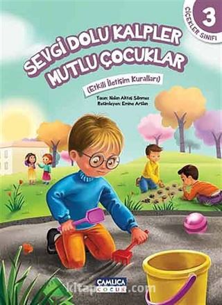 Sevgi Dolu Kalpler Mutlu Çocuklar / Çiçekler Sınıfı -3