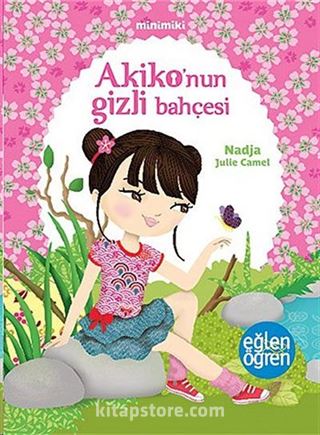 Akiko'nun Gizli Bahçesi - Eğlen Öğren / Minimiki