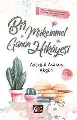 Bir Mükemmel Günün Hikayesi