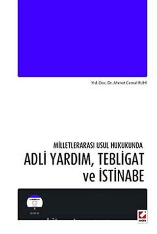 Milletlerarası Usul Hukukunda Adli Yardım, Tebligat ve İstinabe