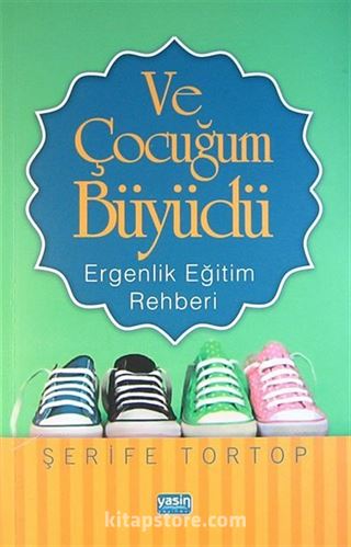 Ve Çocuğum Büyüdü