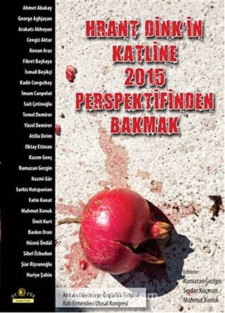 Hrant Dink'in Katline 2015 Perspektif Bakmak