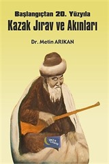 Başlangıçtan 20.Yüzyıla Kazak Jırav ve Akınları