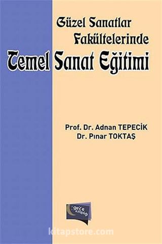 Güzel Sanatlar Fakültelerinde Temel Sanat Eğitimi