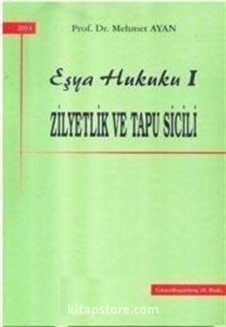 Eşya Hukuku I Zilyedlik ve Tapu Sicili