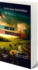 Bir Sen Yakınsın Bana