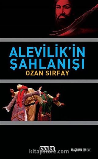 Alevilik'in Şahlanışı