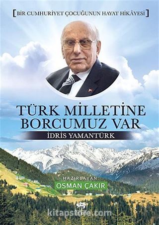 Türk Milletine Borcumuz Var