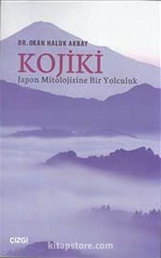 Kojiki: Japon Mitolojisine Bir Yolculuk