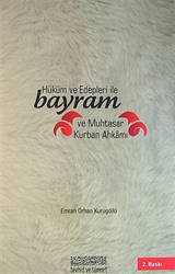 Hüküm ve Edepleri ile Bayram ve Muhtasar Kurban Ahkamı