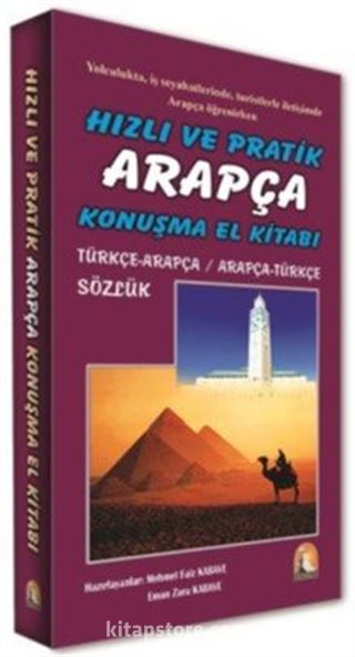 Hızlı ve Pratik Arapça Konuşma El Kitabı Türkçe-Arapça / Arapça-Türkçe