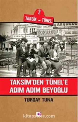 Taksim'den Tünel'e Adım Adım Beyoğlu