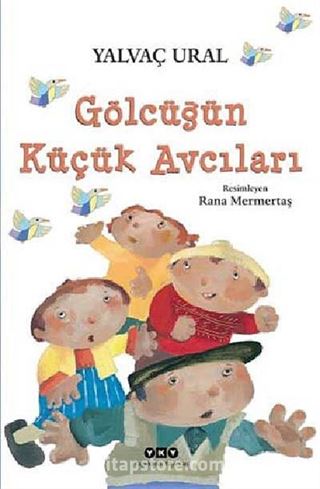 Gölcüğün Küçük Avcıları