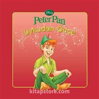 Peter Pan / Uykudan Önce