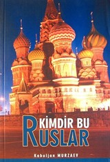 Kimdir Bu Ruslar