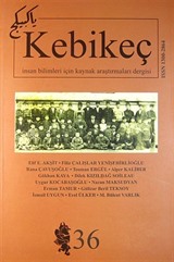 Sayı:36 / 2013 - Kebikeç-İnsan Bilimleri İçin Kaynak Araştırmaları Dergisi