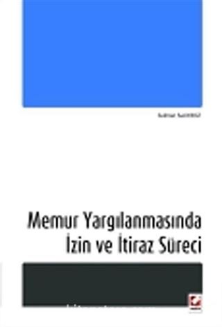 Memur Yargılanmasında İzin ve İtiraz Süreci