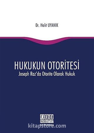 Hukukun Otoritesi Joseph Raz'da Otorite Olarak Hukuk