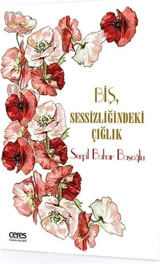 Biş, Sessizliğindeki Çığlık