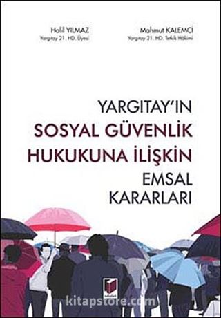 Yargıtay'ın Sosyal Güvenlik Hukukuna İlişkin Emsal Kararları