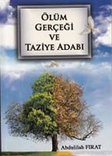 Ölüm Gerçeği ve Taziye Adabı