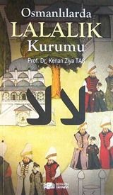 Osmanlılarda Lalalık Kurumu