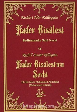 Kader Risalesi ve Keşfü'l-Envar Külliyatı Kader Risalesi'nin Şerhi