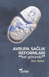 Avrupa Sağlık Reformları 'Kel Göründü'