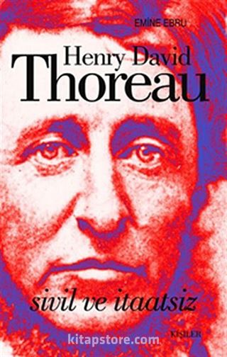 Henry David Thoreau - Sivil ve İtaatsiz