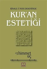 Risale-i Nur Ekseninde Kur'an Estetiği