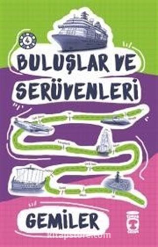 Gemiler / Buluşlar ve Serüvenleri