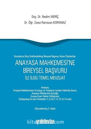 Anayasa Mahkemesi'ne Bireysel Başvuru ile İlgili Temel Mevzuat