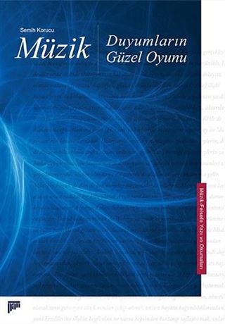 Müzik Duyumların Güzel Oyunu