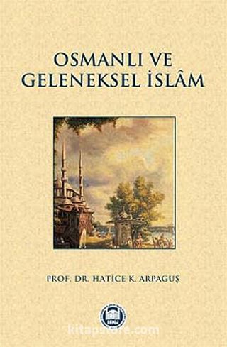 Osmanlı ve Geleneksel İslam