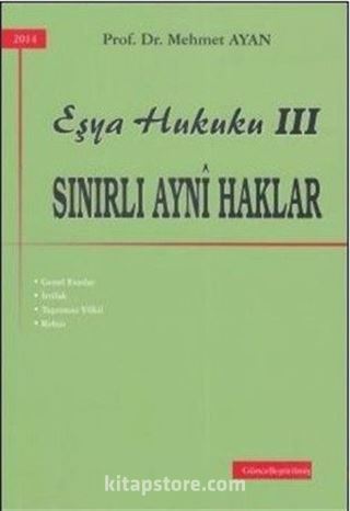 Eşya Hukuku III Sınırlı Ayni Haklar