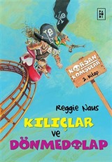 Kılıçlar ve Dönmedolap / Korsan Komşular -2