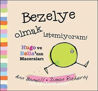 Bezelye Olmak İstemiyorum / Hugo ve Bella'nın Maceraları