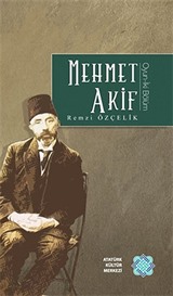 Mehmet Akif / Oyun-İki Bölüm