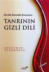 Alevilik Batınılik Ezoterizm Tanrının Gizli Dili