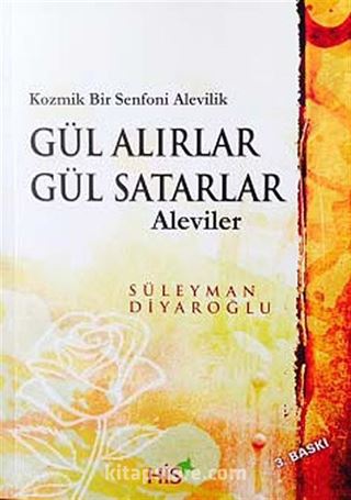 Gül Alırlar Gül Satarlar Aleviler