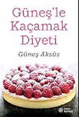 Güneş'le Kaçamak Diyeti