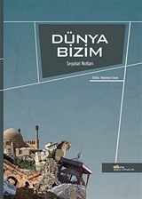 Dünya Bizim Seyahat Notları