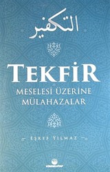 Tekfir Meselesi Üzerine Mülahazalar