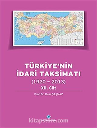 Türkiye'nin İdari Taksimatı (1920-2013) 12.Cilt