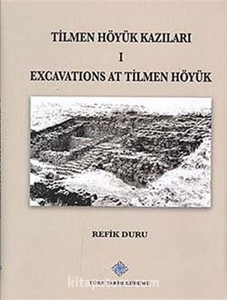 Tilmen Höyük Kazıları I